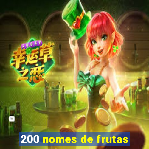 200 nomes de frutas